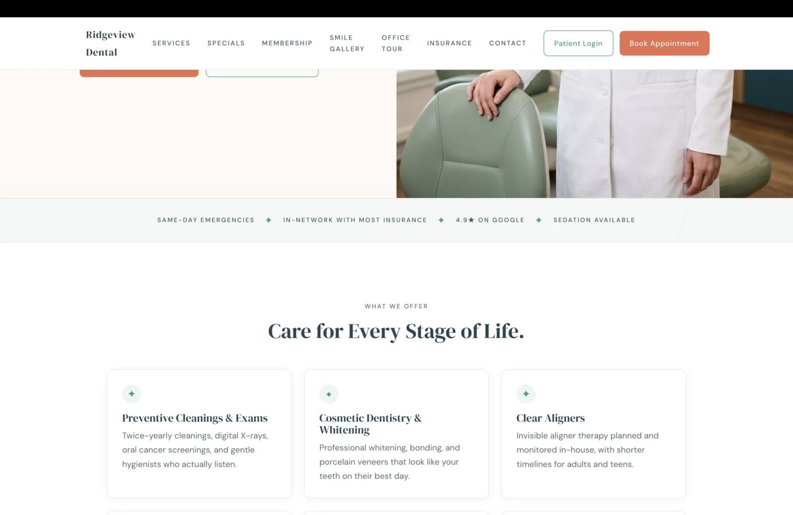 Care for Every Stage of Life section: continuation of the hero, with the right edge of Dr. Parker's portrait fading into a horizontal trust band on a soft sage field reading Same-Day Emergencies, In-Network With Most Insurance, 4.9 star On Google, Sedation Available, separated by small diamond glyphs in the brand teal. Below the band, a centered eyebrow reads What We Offer, then a tall serif headline reads 'Care for Every Stage of Life.' Three service cards open the grid below: Preventive Cleanings and Exams, with a description about twice-yearly cleanings, digital X-rays, oral cancer screenings, and gentle hygienists who actually listen. Cosmetic Dentistry and Whitening, with a description about professional whitening, bonding, and porcelain veneers that look like your teeth on their best day. Clear Aligners, with a description about invisible aligner therapy planned and monitored in-house with shorter timelines for adults and teens.