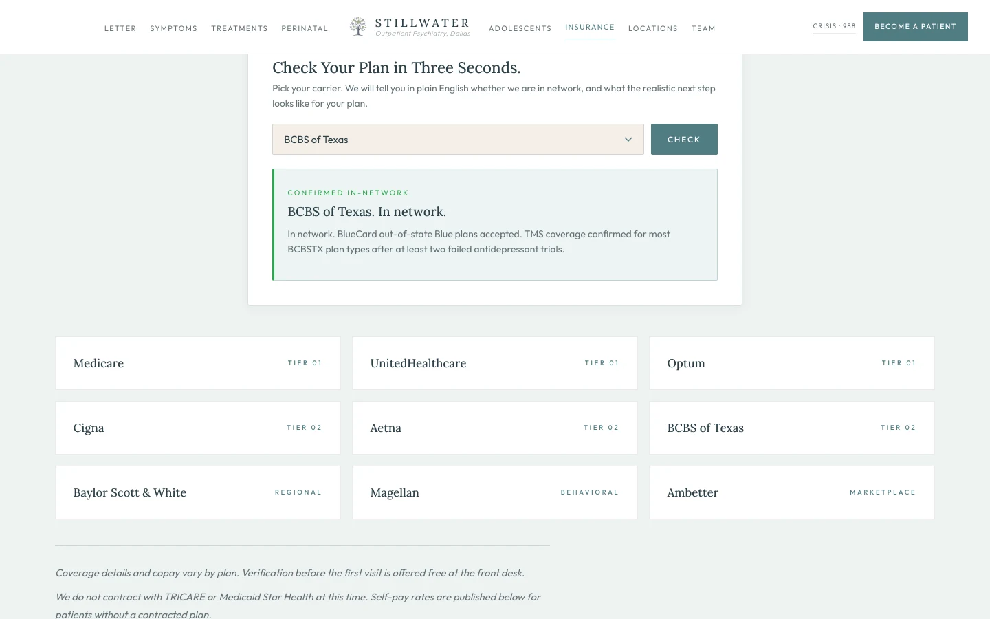 Insurance instant-check confirmation surface: a calm white panel above the published-carrier grid, with a serif headline reading "Check Your Plan in Three Seconds." A short paragraph beneath reads "Pick your carrier. We will tell you in plain English whether we are in network, and what the realistic next step looks like for your plan." A dropdown selector below carries the value BCBS of Texas, with a teal Check button to its right. Beneath the dropdown sits a confirmation panel with a small green tag in the upper left reading CONFIRMED IN-NETWORK. A serif headline reads "BCBS of Texas. In network." A paragraph in body text reads "In network. BlueCard out-of-state Blue plans accepted. TMS coverage confirmed for most BCBSTX plan types after at least two failed antidepressant trials." A faint EMPATHY-tile photograph anchors the bottom of the surface as the editorial accent for the published-carrier section.